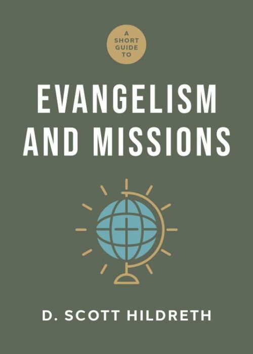 9781430096573 Short Guide To Evangelism And Missions