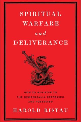 9781540904928 Spiritual Warfare And Deliverance