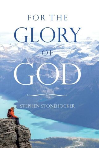 9798385038664 For The Glory Of God