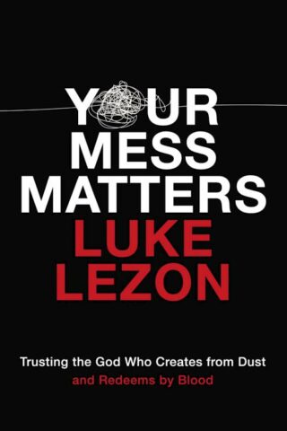 9780310355717 Your Mess Matters