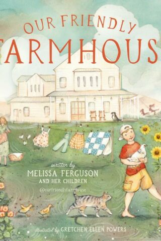 9781400250523 Our Friendly Farmhouse