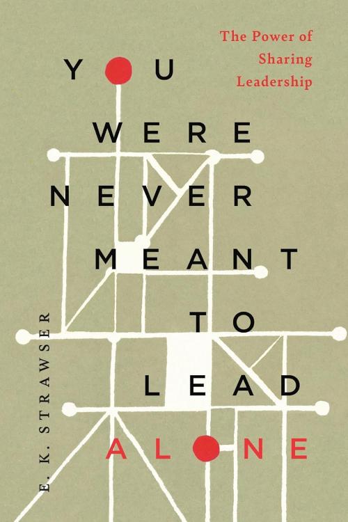 9781514012086 You Were Never Meant To Lead Alone