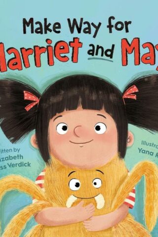 9781546008132 Make Way For Harriet And May