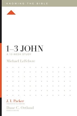 9781433554896 1-3 John : A 12 Week Study