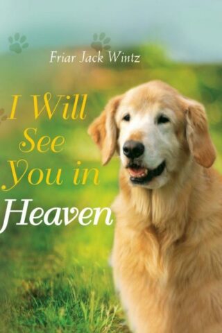 9781557257321 I Will See You In Heaven Dog Lovers Edition