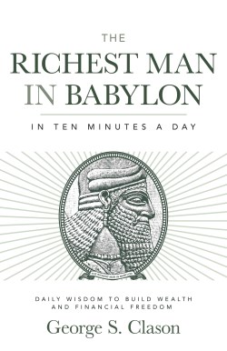 9781640956223 Richest Man In Babylon In 10 Minutes A Day