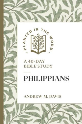 9781683597841 Philippians : A 40-Day Bible Study