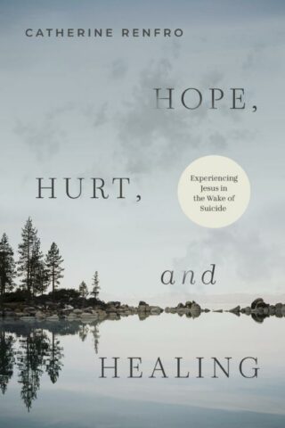 9798384513735 Hope Hurt And Healing