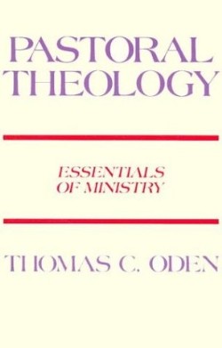 9780060663537 Pastoral Theology : Essentials Of Ministry