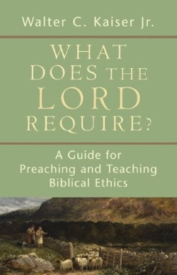 9780801036361 What Does The Lord Require