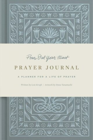 9781433579769 Pour Out Your Heart Prayer Journal