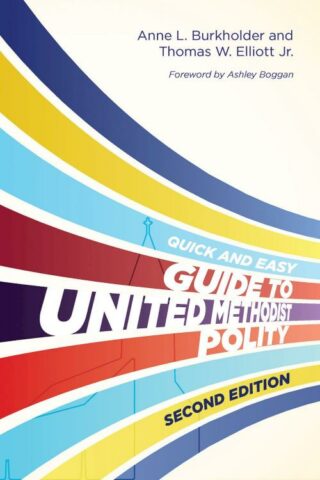 9781791037130 Quick And Easy Guide To United Methodist Polity Second Edition