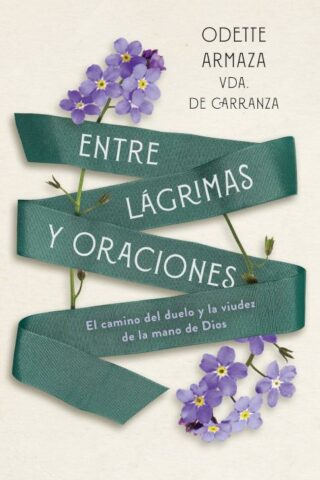9798384528814 Entre Lagrimas Y Oraciones - (Spanish)
