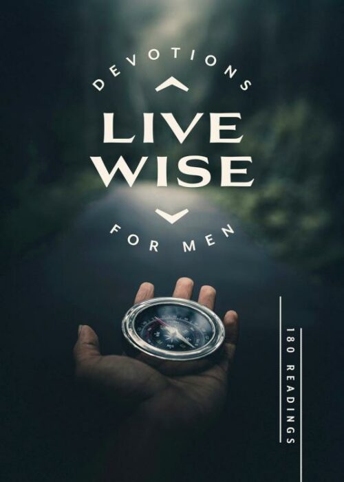 9798891511804 Live Wise Devotions For Men