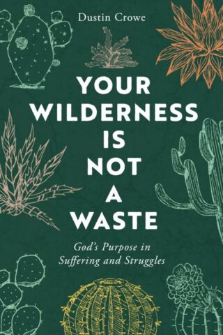 9780802435286 Your Wilderness Is Not A Waste