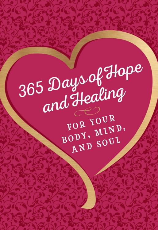 9781424569960 365 Days Of Hope And Healing For Your Body Mind And Soul