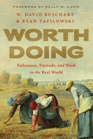 9781514009482 Worth Doing : Fallenness