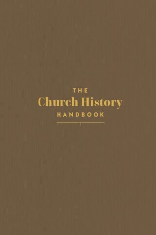 9798384518099 Church History Handbook Mocha Cloth Over Board