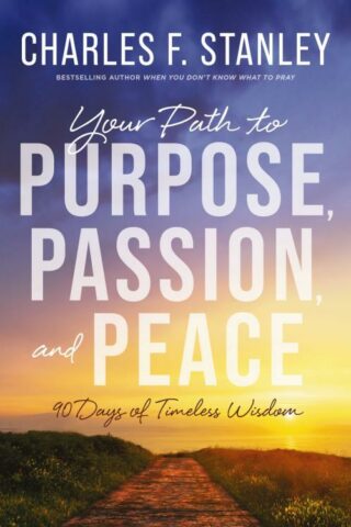 9780310179214 Your Path To Purpose Passion And Peace