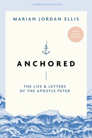 9798384518136 Anchored Bible Study Book With Video Access (Student/Study Guide)