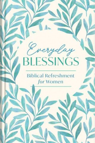 9798891511170 Everyday Blessings : Biblical Refreshment For Women