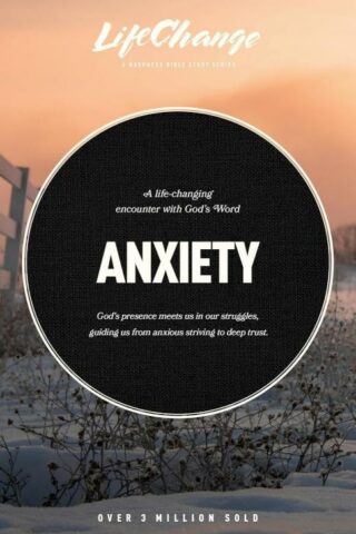 9781641589703 Anxiety : God's Presence Meets Us In Our Struggles