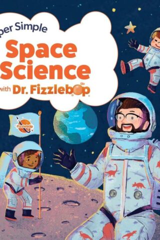 9781646071678 Super Simple Space Science With Dr Fizzlebop