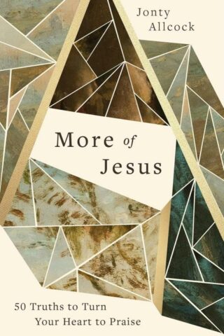 9781802543704 More Of Jesus