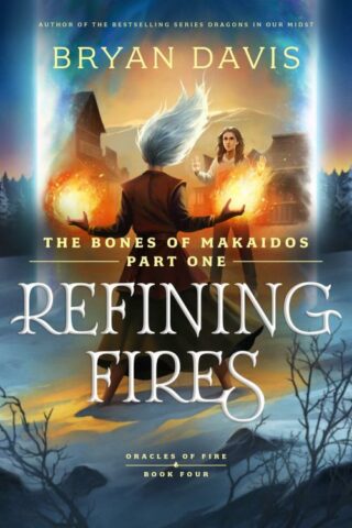 9798400503986 Refining Fires : The Bones Of Makaidos Part 1