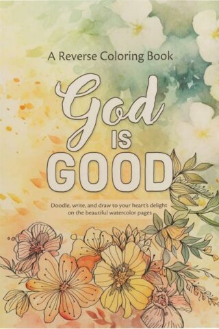 9780638004397 God is Good! A Reverse Coloring Book