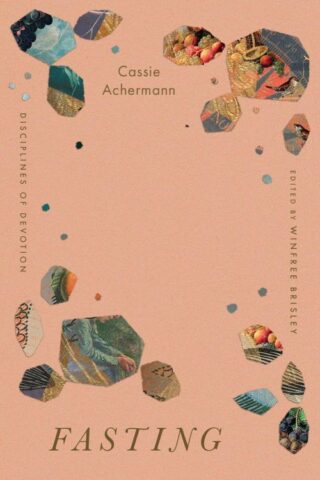 9798874903763 Fasting : Disciplines Of Devotion